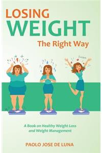 Losing Weight The Right Way