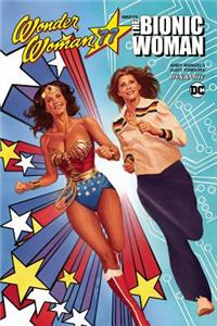 Wonder Woman 77 Meets the Bionic Woman
