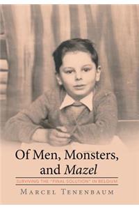 Of Men, Monsters and Mazel