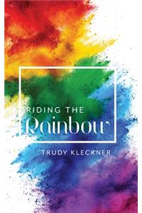 Riding the Rainbow