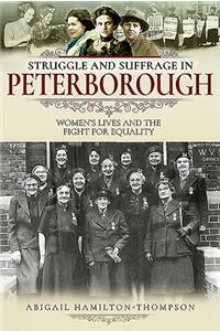 Struggle and Suffrage in Peterborough