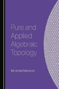 Pure and Applied Algebraic Topology