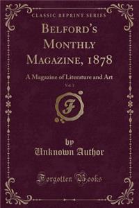 Belford's Monthly Magazine, 1878, Vol. 3
