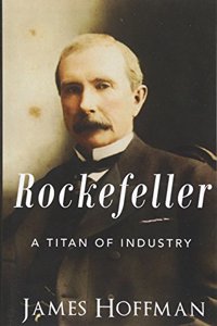 Rockefeller: A Titan of Industry
