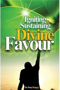Igniting And Sustaining Divine Favour