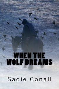 When the Wolf Dreams