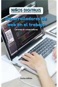 Desarrolladores de Web En El Trabajo: Carreras En Computación (Web Developers at Work: Careers in Computers)