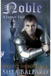 Noble: A Faerie Tale