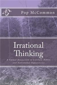 Irrational Thinking