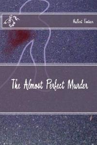 The Almost Perfect Murder