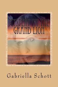 Mystery at the Grand Lion