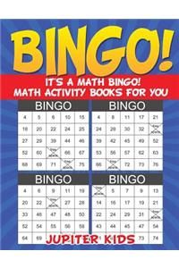 Bingo! It's a Math Bingo! Math Activity Books for You