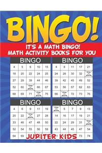 Bingo! It's a Math Bingo! Math Activity Books for You