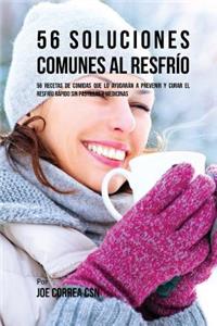 56 Soluciones Comunes Al Resfrío