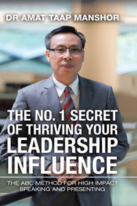 No. 1 Secret of Thriving Your Leadership Influence