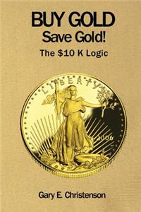 Buy Gold Save Gold!