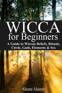 Wicca for Beginners