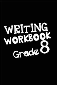 Writing Workbook Grade 8