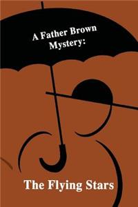 A Father Brown Mystery: The Flying Stars