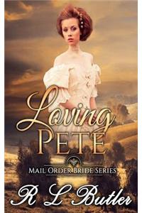 Loving Pete