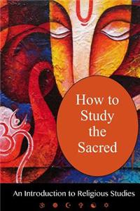 How To Study The Sacred