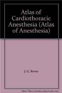 Atlas of Cardiothoracic Anesthesia