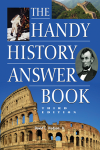 The Handy History Answer Book