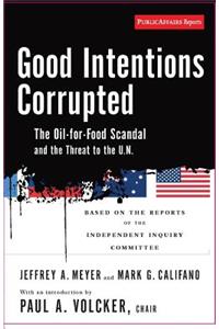 Good Intentions Corrupted