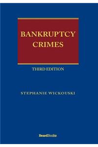 Bankruptcy Crimes Third Edition