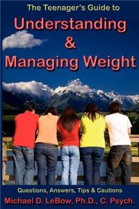 Teenager's Guide to Understanding & Managing Weight
