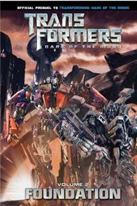 Transformers: Dark of the Moon: Foundation Vol. 2