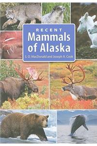 Recent Mammals of Alaska