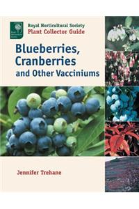 Blueberries, Cranberries and Other Vacciniums