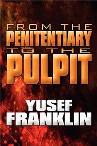 From the Penitentiary to the Pulpit