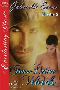 Four-Letter Words [Haven 8] (Siren Publishing Everlasting Classic Manlove)