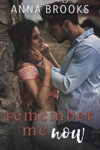 Remember Me Now