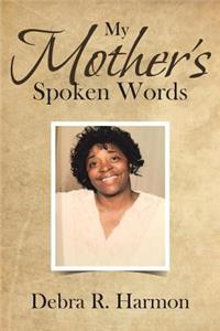 My Mother's Spoken Words