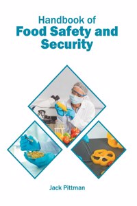 Handbook of Food Safety and Security