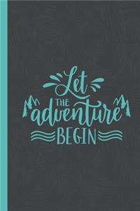 Let The Adventure Begin