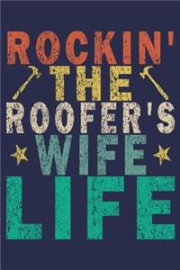 Rockin' The Roofer's Wife Life