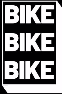 Bike Bike Bike