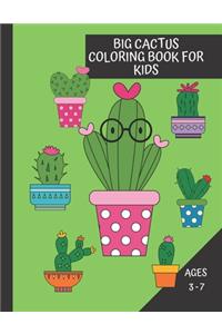 Big Cactus Coloring Book For Kids Ages 3 - 7