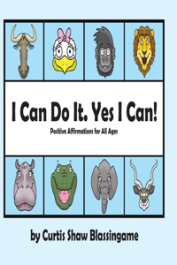 I Can Do It. Yes I Can!