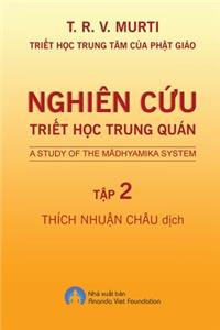 Nghiên Cứu Triết Học Trung Quán - Tập 2