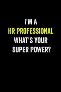 I'm a HR Professional What's Your Super Power?