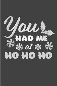 You Had Me At Ho Ho Ho