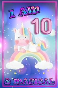 Unicorn Journal I am 10 & Magical