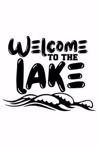 Welcome To The Lake