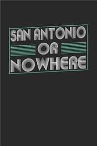 San Antonio or nowhere