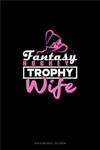 Fantasy Hockey Trophy Wife